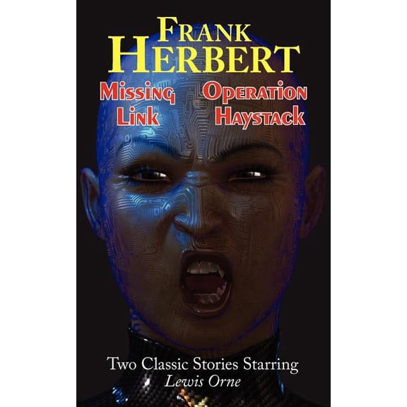 Missing Link & Operation Haystack - Two Classic Stories Starring Lewis Orne, (Paperback)