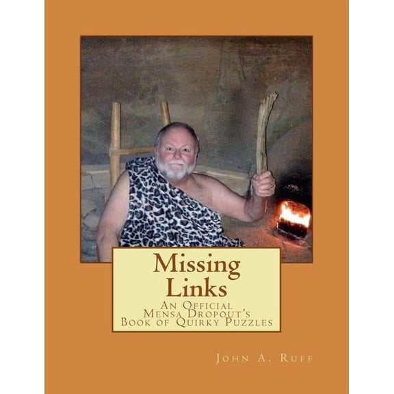 Missing Links: An Official Mensa Dropout's Book of Quirky Puzzles, (Paperback)