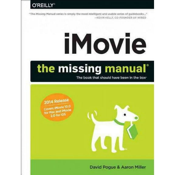 Missing Manuals: Imovie: The Missing Manual: 2014 Release, Covers iMovie 10.0 for Mac and 2.0 for IOS (Paperback)