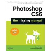Missing Manuals Photoshop Cs6 The Missing Manual Paperback