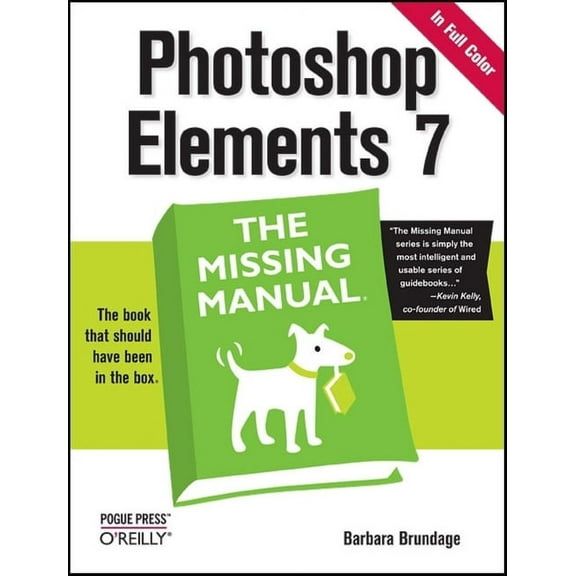 Missing Manuals: Photoshop Elements 7: The Missing Manual: The Missing Manual (Paperback)