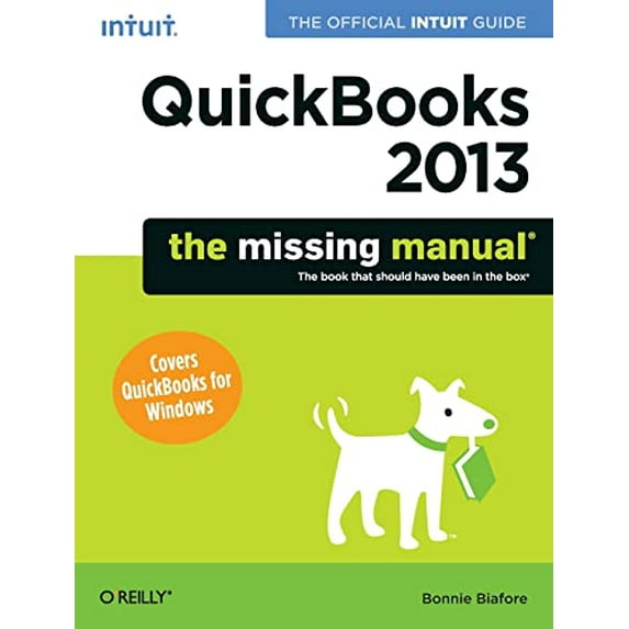 Pre-Owned QuickBooks 2013: The Missing Manual: The Official Intuit Guide to QuickBooks 2013 (Paperback) 1449316115 9781449316112