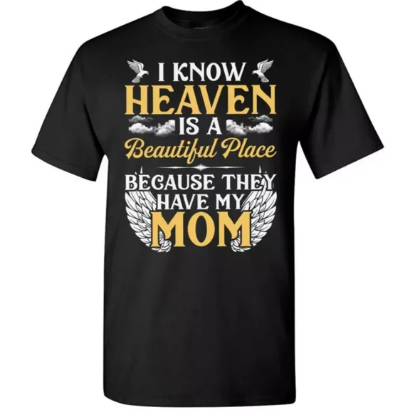 Missing Mom In Heaven T-shirt Remembrance In Memory Of Mommy Mother's Day Gifts