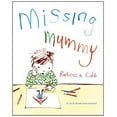 thumbnail image 1 of Pre-Owned Missing Mummy (Hardcover) 023074950X 9780230749504, 1 of 1
