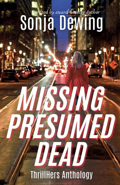 Missing Presumed Dead, (Paperback)