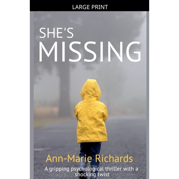 Missing She's Missing (A Gripping Psychological Thriller with a Shocking Twist), Book 3, (Paperback)