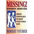 thumbnail image 1 of Pre-Owned Missing! Stranger Abduction: Smart Strategies to Keep Your Child Safe (Paperback) 0836226356 9780836226355, 1 of 1