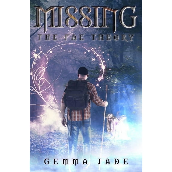 Missing: The Fae Theory