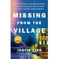 thumbnail image 1 of Pre-Owned Missing from the Village: The Story of Serial Killer Bruce McArthur, the Search for Justice, and the System That Failed Toronto's Queer Communit (Paperback) 0771048661 9780771048661, 1 of 1