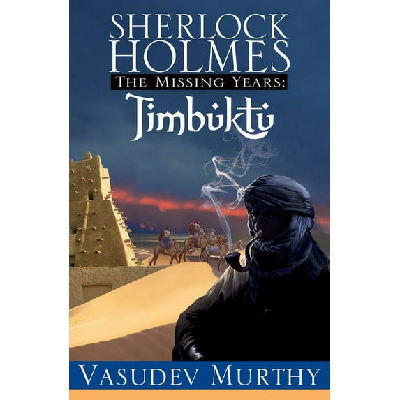 Missing Years: Sherlock Holmes Missing Years: Timbuktu (Paperback)(Large Print)