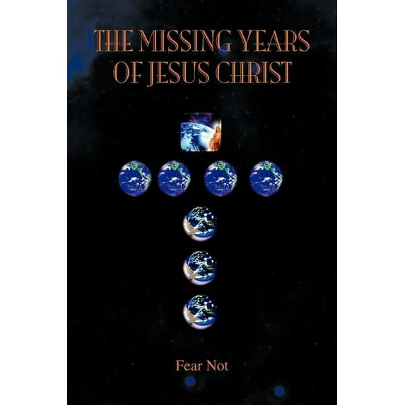 The Missing Years of Jesus Christ (Paperback)