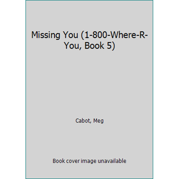 Pre-Owned Missing You (1-800-Where-R-You, Book 5) (Paperback) 0060874309 9780060874308
