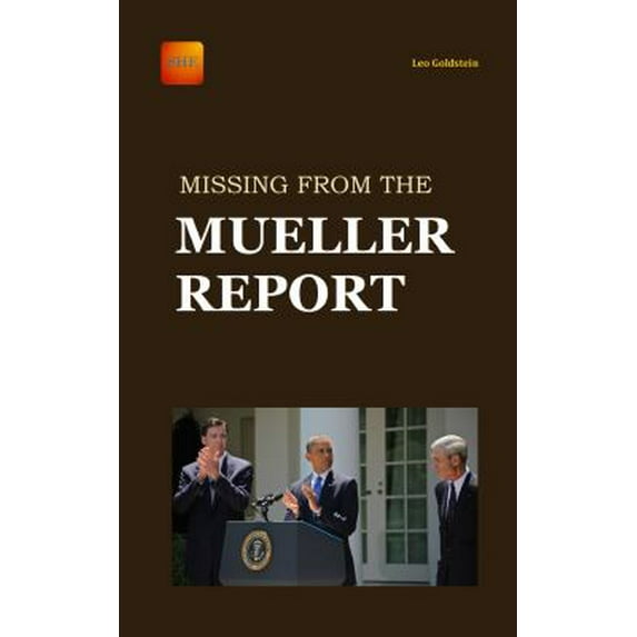 Pre-Owned Missing from the Mueller Report (Paperback) 1733892222 9781733892223