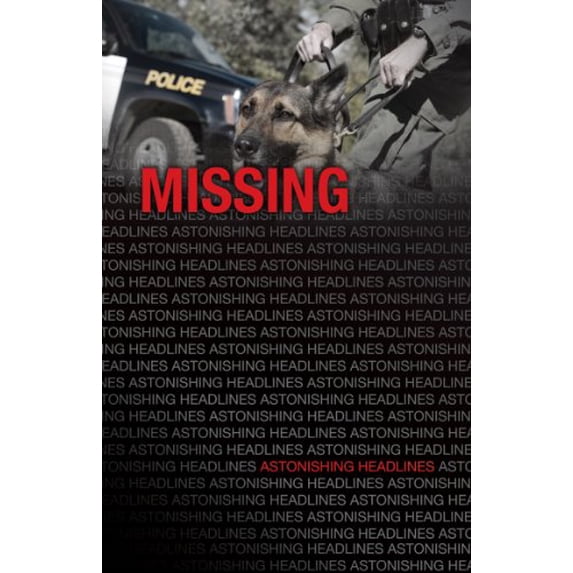 Pre-Owned Missing (Astonishing Headlines) (Paperback) 1616519231 9781616519230