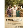 thumbnail image 1 of Mission Acapulco: The Rocky Road of a Missionary to Mexico, (Paperback), 1 of 1