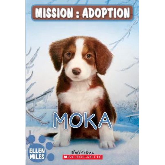 Pre-Owned Mission : Adoption - Moka (Paperback) 9781443129367