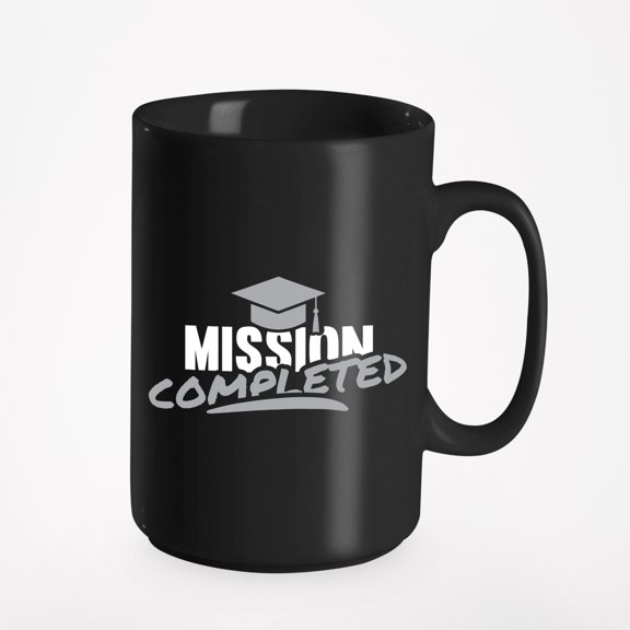 Mission Completed. Graduation, Black 15oz Ceramic Mug