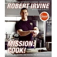 thumbnail image 1 of Pre-Owned Mission: Cook!: My Life, My Recipes, and Making the Impossible Easy (Hardcover) 0061237892 9780061237898, 1 of 1