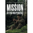 thumbnail image 1 of Mission: Defend Independence, (Paperback), 1 of 1