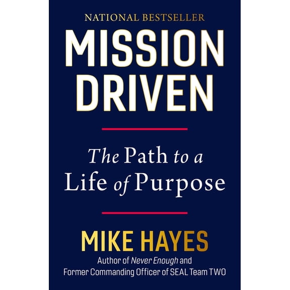 Mission Driven: The Path to a Life of Purpose, (Hardcover)