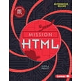 thumbnail image 1 of Pre-Owned Mission HTML (Mission: Code (Alternator Books (R) )) Hardcover, 1 of 1