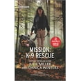 thumbnail image 1 of Pre-Owned Mission: K-9 Rescue (Mass Market Paperback) 1335430008 9781335430007, 1 of 1