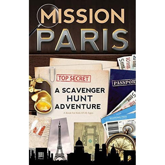 Mission Paris A Scavenger Hunt Adventure by Catherine Aragon