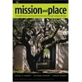 thumbnail image 1 of Pre-Owned Mission and Place: Strengthening Learning and Community Through Campus Design (Hardcover) 0275981231 9780275981235, 1 of 1