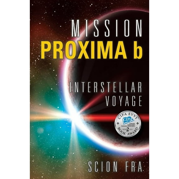 Mission Proxima b: Interstellar Voyage, (Paperback)