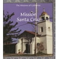 thumbnail image 1 of Pre-Owned Mission Santa Cruz (The Missions of California) (Unknown) 0823954994 9780823954995, 1 of 1