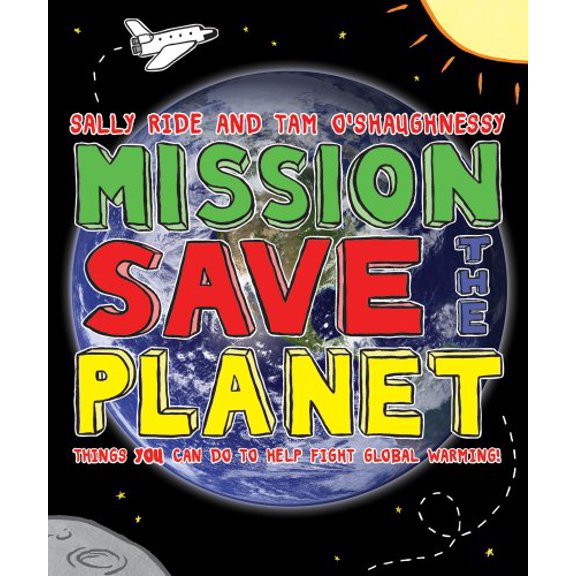 Pre-Owned Mission: Save the Planet: Things You Can Do to Help Fight Global Warming! (Paperback) 1596433795 9781596433793