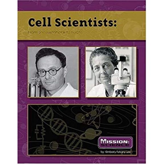 Pre-Owned Mission: Science Biographies: Cell Scientists : From Leeuwenhoek to Fuchs (Hardcover)