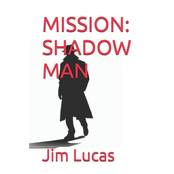 Mission: Shadow Man, (Paperback)