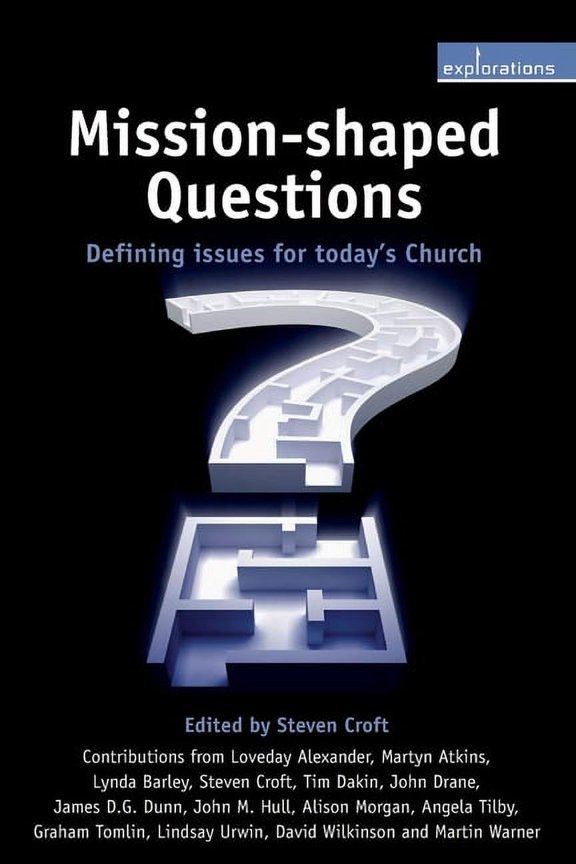 Mission-Shaped Questions: Defining Issues for Today's Church, (Paperback)