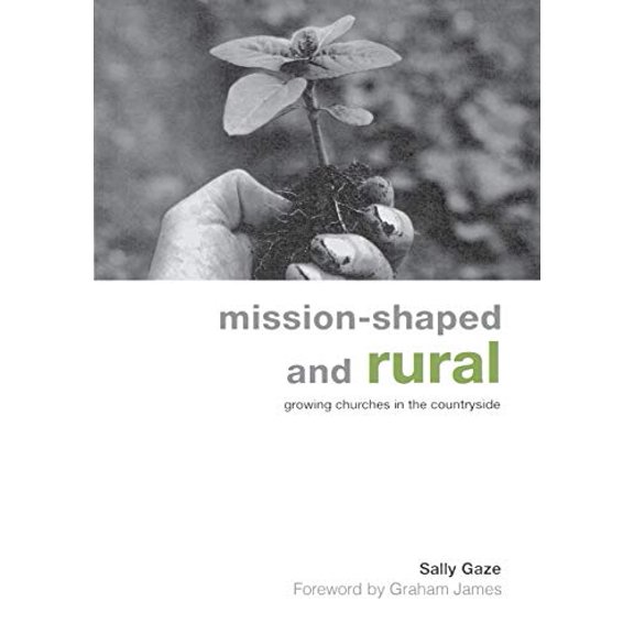 Pre-Owned Mission-shaped and Rural: Growing Churches in the Countryside Paperback