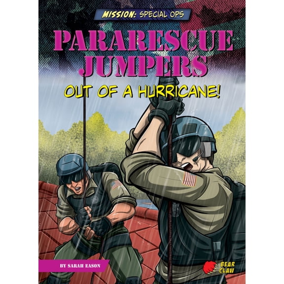 Pre-Owned Mission: Special Ops: Pararescue Jumpers: Out of a Hurricane! (Paperback)
