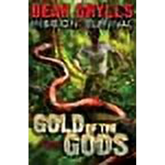 Mission Survival 1: Gold of the Gods Bear Grylls (Paperback)
