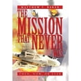 thumbnail image 1 of The Mission That Never Was (Hardcover), 1 of 1