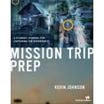 thumbnail image 1 of Pre-Owned Mission Trip Prep Student Journal: A Student Journal for Capturing the Experience (Paperback) 0310240212 9780310240211, 1 of 1