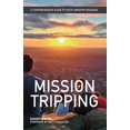thumbnail image 1 of Pre-Owned Mission Tripping: A Comprehensive Guide to Youth Ministry Missions Paperback, 1 of 1