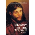 thumbnail image 1 of Pre-Owned Mission of the Messiah: On the Gospel of Luke (Kingdom Studies), 9780966322316, 0966322312, Paperback,, 1 of 1