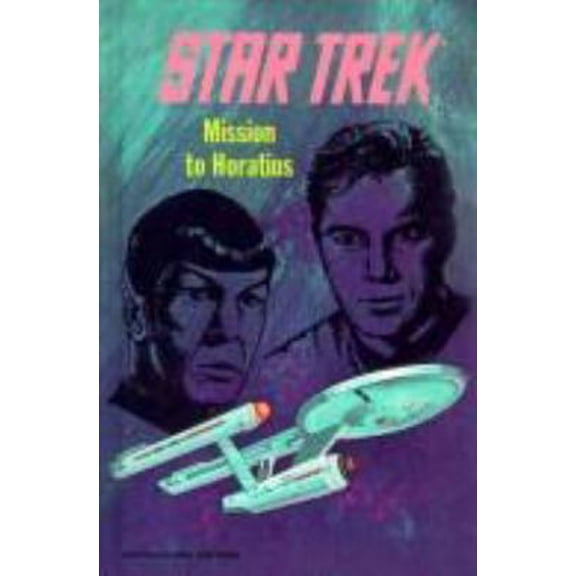 Pre-Owned Mission to Horatius (Star Trek: The Original Series) (Hardcover) 067102812X 9780671028121