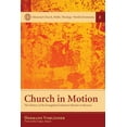 thumbnail image 1 of Missional Church, Public Theology, World Christianity: Church in Motion: The History of the Evangelical Lutheran Mission in Bavaria (Hardcover), 1 of 1