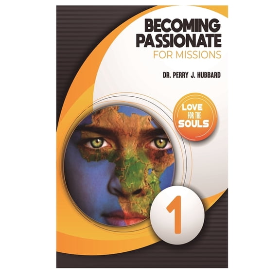 Becoming Passionate for Missions: Studies on Missions from the Passion Week