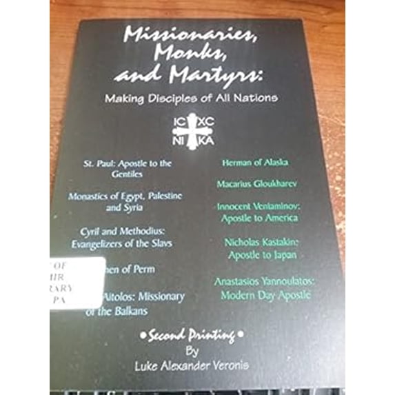 Pre-Owned Missionaries, Monks, and Martyrs: Making Disciples of All Nations (Paperback) 1880971003 9781880971000