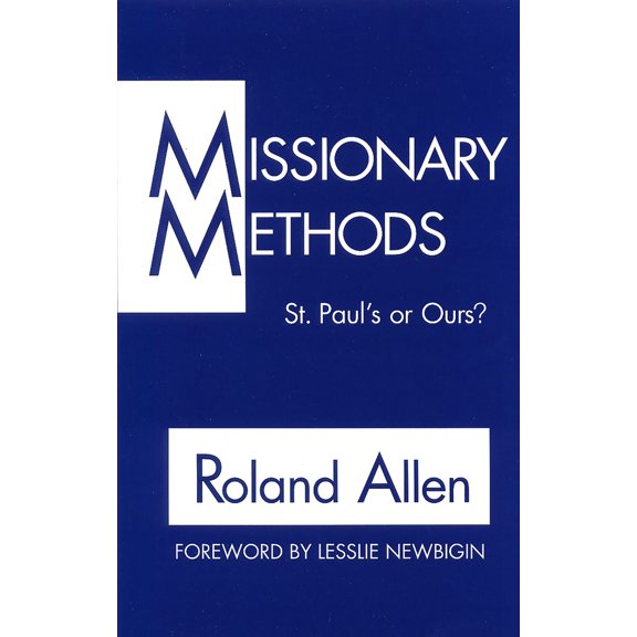 Pre-Owned Missionary Methods: St. Paul's or Our's? (Paperback) 0802810012 9780802810014