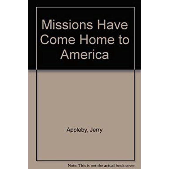 Pre-Owned Missions Have Come Home to America (Paperback) 0834111322 9780834111325