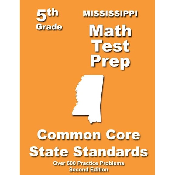 Mississippi 5th Grade Math Test Prep: Common Core Learning Standards, (Paperback)
