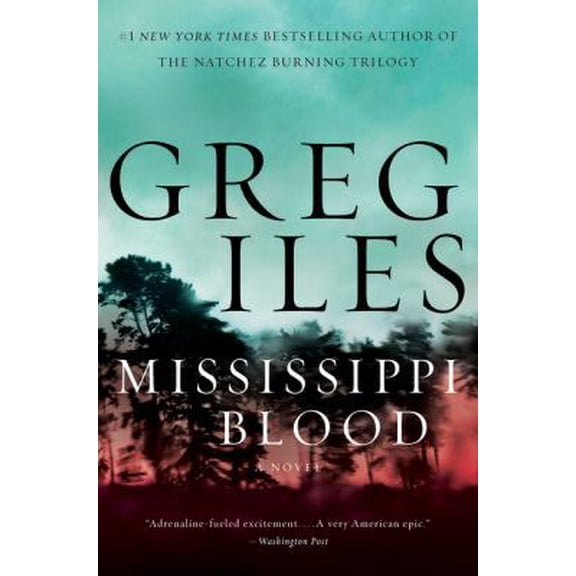 Pre-Owned Mississippi Blood: A Novel (Penn Cage, 6) (Paperback) 0062642618 9780062642615