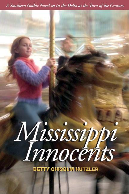 Mississippi Innocents (Paperback) by Betty Chisolm Hutzler